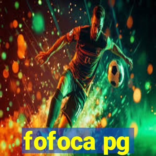 fofoca pg